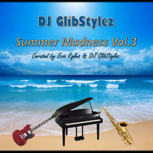 DJ GlibStylez - Summer Madness Vol.3 (Jazz & Soul)