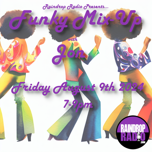 DJ Jon - 2024.08.09 - The Funky Mix-Up