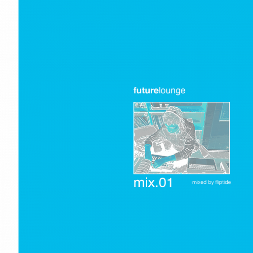 FutureLounge W/ Fliptide - 26th April 2026