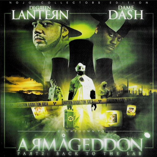 DJ Green Lantern & Dame Dash - Countdown To Armageddon Part 2 (Back To The Lab) (2004)