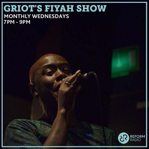 Griot's Fiyah Show 16th October 2024
