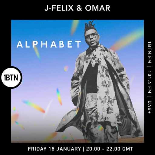 Alphabet w/ J-Felix & Omar - 16.01.26