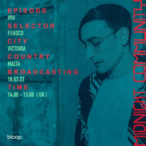 Midnight Community #90 w/ F//ASCO - 18.03.22