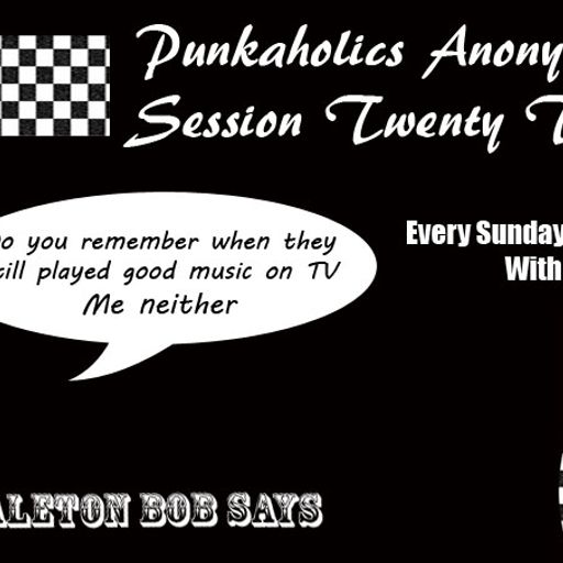 Punkaholics Anonymous Session Twenty Three with DJ Mike A