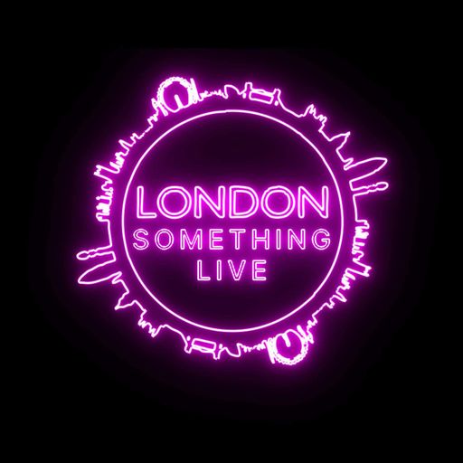 London Something live 12.11.22
