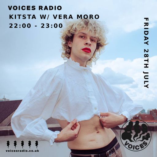 Kitsta w/ Vera Moro - 28/07/23 - Voices Radio