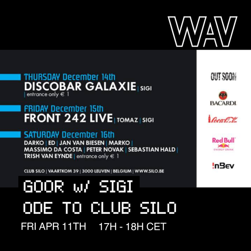 Goor w/ Sigi: Ode to Club Silo at WAV | 11-04-25