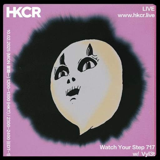 Watch Your Step 717 w/ Vyl3t - 10/02/2025