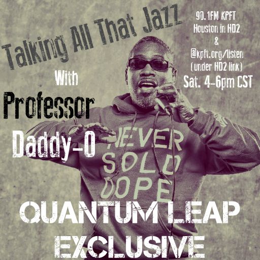 QUANTUM LEAP RADIO: Leap 103 w/Professor Daddy-O (Aug. 25, 2018)