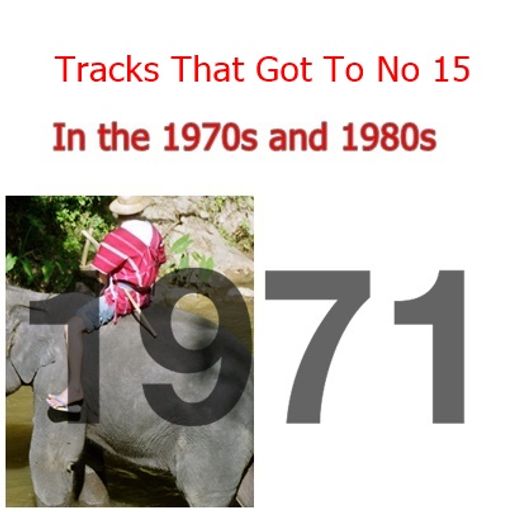 DAILY-1971-Singles that go to No.15 in the UK charts-NOVEMBER