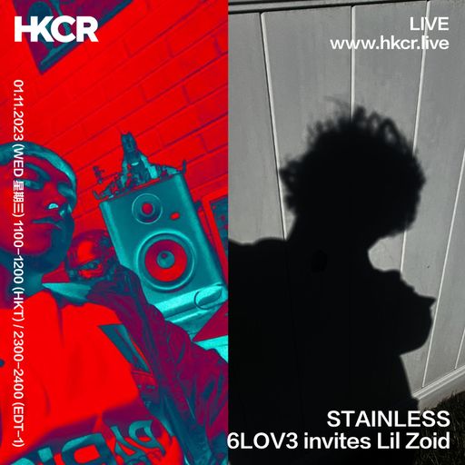 STAINLESS: 6LOV3 invites Lil Zoid - 01/11/2023