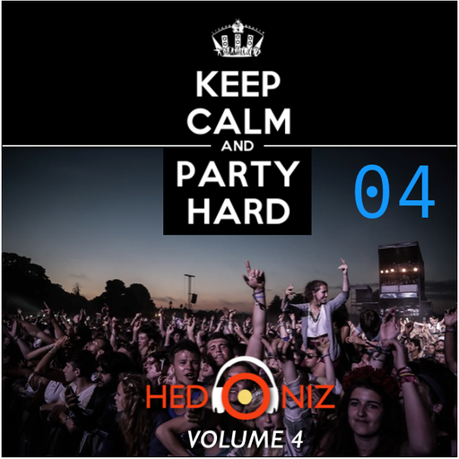 Keep Calm & Party Hard, Volume 04 (feat. DJ DNA)
