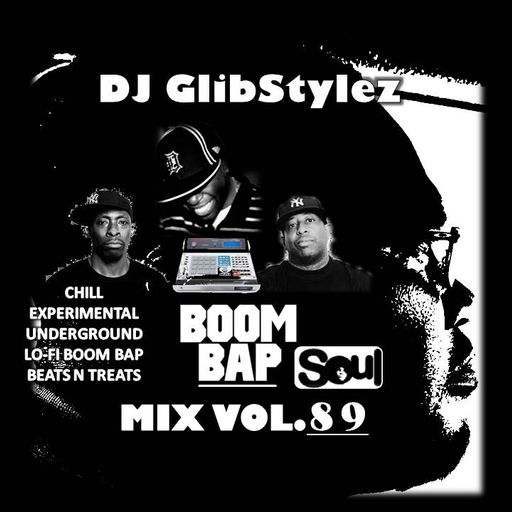 DJ GlibStylez - Boom Bap Soul Mix Vol.89 (Chill Hip Hop Soul & Lo-Fi Beats)