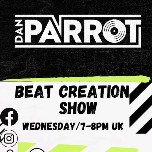 Dan Parrot - BeatCreation Episode 29 7/6/23 - Atomix Radio