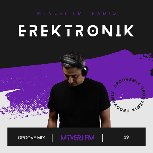 Groove Mix Series /w Erektronik - 019