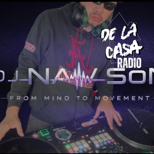 DJ NaW SoN - De La Casa Radio 02.05.26