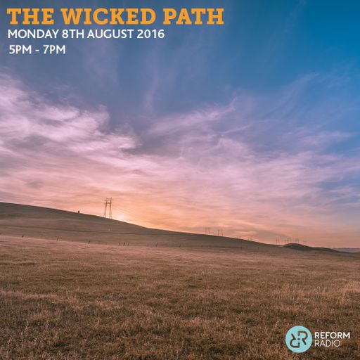 The Wicked Path 8th August 2016