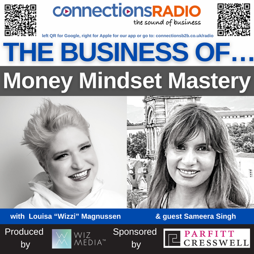 The Business of Money Mindset Mastery with guest Sameera Singh