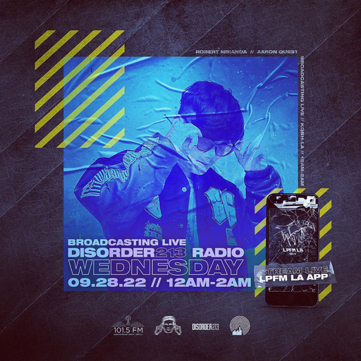 D213 RADIO 09/28/22 - Los Angeles - Indie & Electronic SubCulture Beats - DJ Mix Show HQ