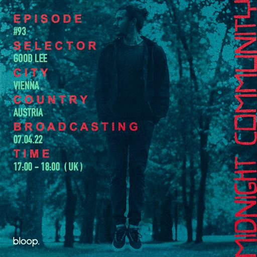 Midnight Community #93 w/ Good Lee - 07.04.22