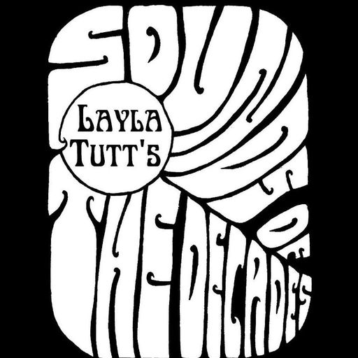 Layla Tutt's Sounds of the Decades (16/10/2018)