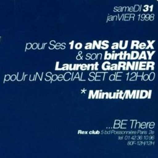 Laurent Garnier at "10 Years Residency & Birthday Party" @ Rex Club (Paris) - 31 January 1998
