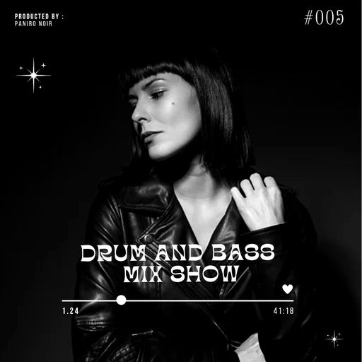 Paniro Noir - Drum and Bass Mix Show Carnival Warmup #005