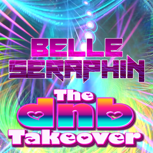 The DnB Takeover 008 - Belle-Seraphin - March '25
