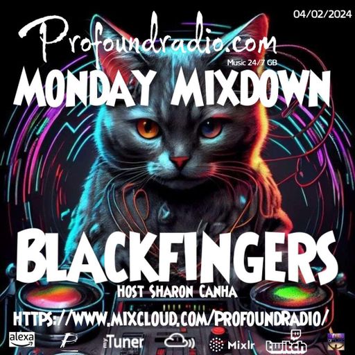 BLACKFINGERS ON MONDAY MIXDOWN 04-03-24