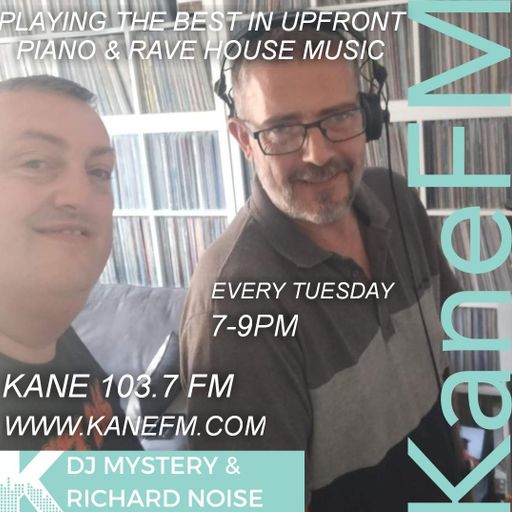 Kane 103.7 FM - DJ Mystery & Richard Noise - Piano & Rave House - 23.07.2024