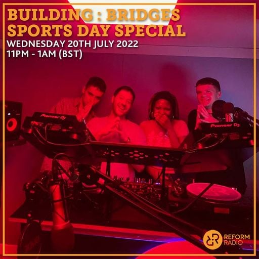 Building:Bridges Sports Day Special 20th July 2022