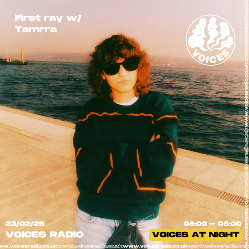 First ray First ray w/ Tamrra - 23/02/26 - [Voices Radio]