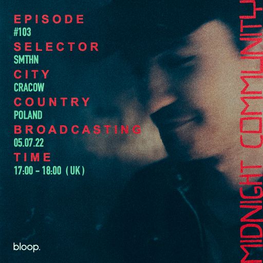 Midnight Community #103 w/ SMTHN - 05.07.22