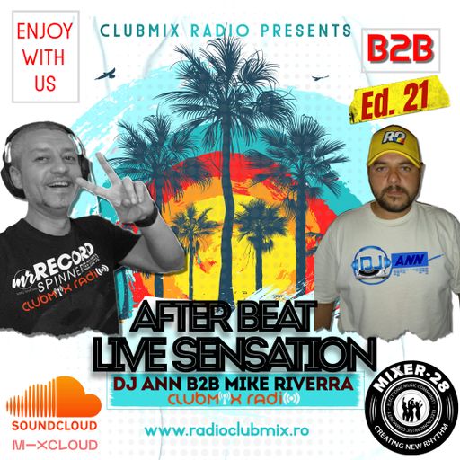 Dj Ann B2B Mike Riverra - After Beat Live Sensation 21