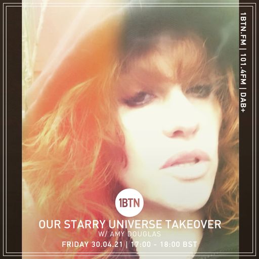 Our Starry Universe Takeover - Amy Douglas - 30.04.2021