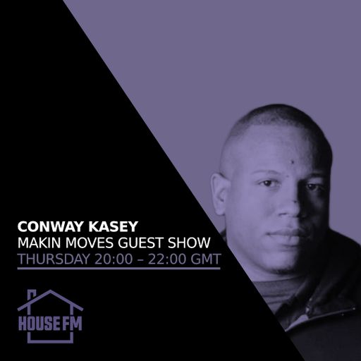 Conway Kasey - Makin Moves 14 AUG 2025
