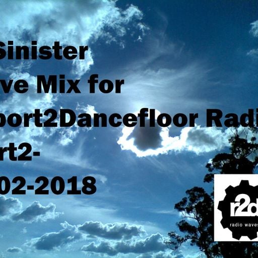Dj-Sinister - Live Mix for Report2Dancefloor Radio-Part2-24-02-2018