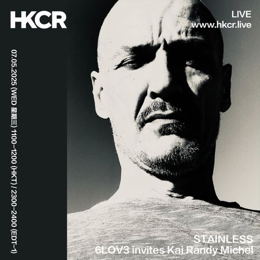 STAINLESS: 6LOV3 invites Kai Randy Michel - 07/05/2025