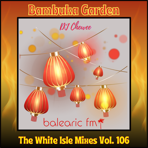 The White Isle Mixes - Bambuka Garden (chewee, 106)