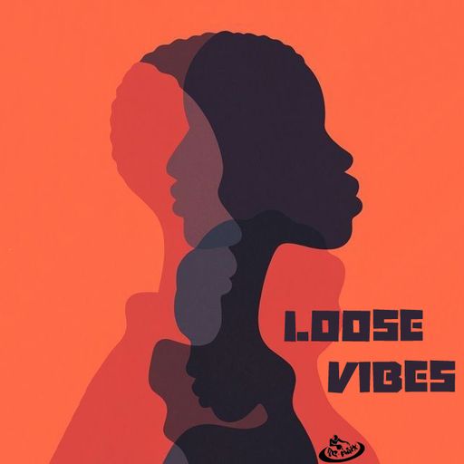 Loose Vibes