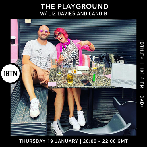 The Playground with Liz Davies & Cano B - 19.01.2023