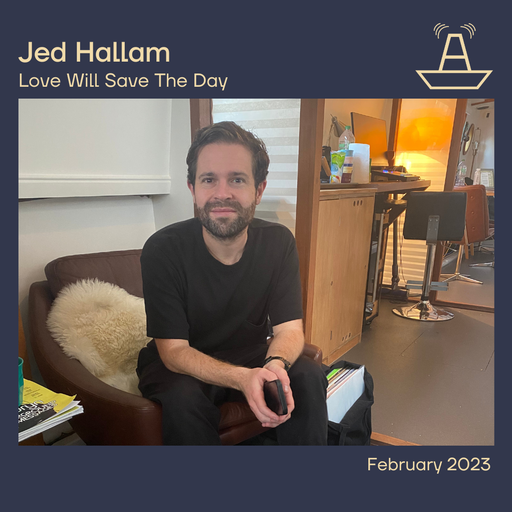 Jed Hallam | Love Will Save The Day | February 2023