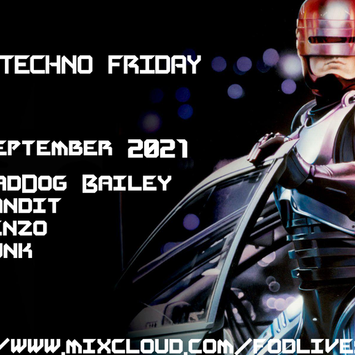 MadDog Bailey Techno Friday 17 September 2021