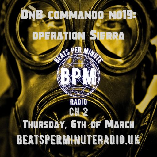 Biscuit- Drum and Bass Commando 19- Operation Sierra- Live on Beats Per Minute Radio 2- 6.3.2025