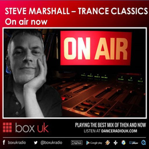 Steve Marshall - Trance Classics - Box UK - 28-06-2021
