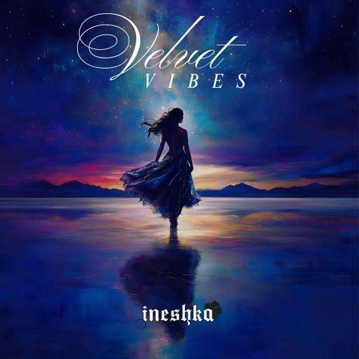 INESHKA MIX - VELVET VIBES