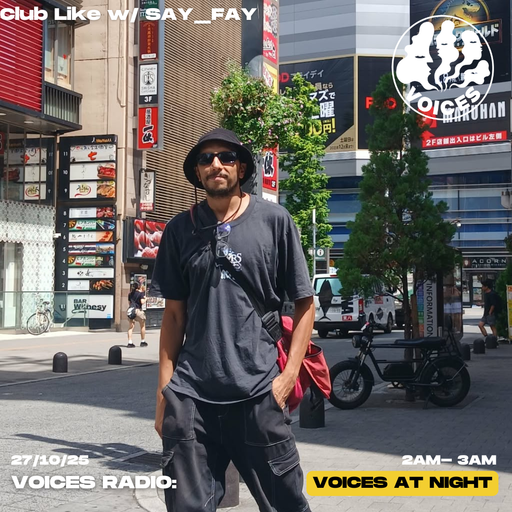 Club Like w/ SAY_FAY - 27/10/25 [Voices Radio]