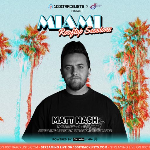 Matt Nash - LIVE @ 1001Tracklists X DJ Lovers Club Miami Rooftop Sessions 2022