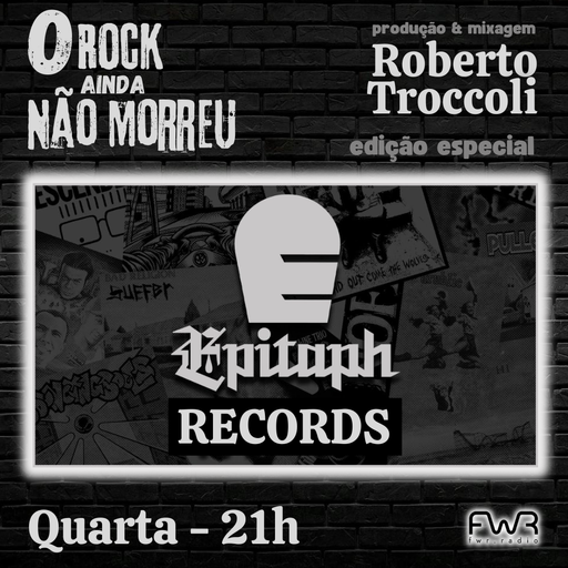 O Rock Ainda Não Morreu 160 - Epitaph Records - 25..12.2024