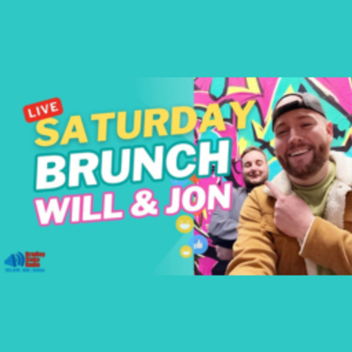 Saturday Brunch with Will & Jon [26 April 25]